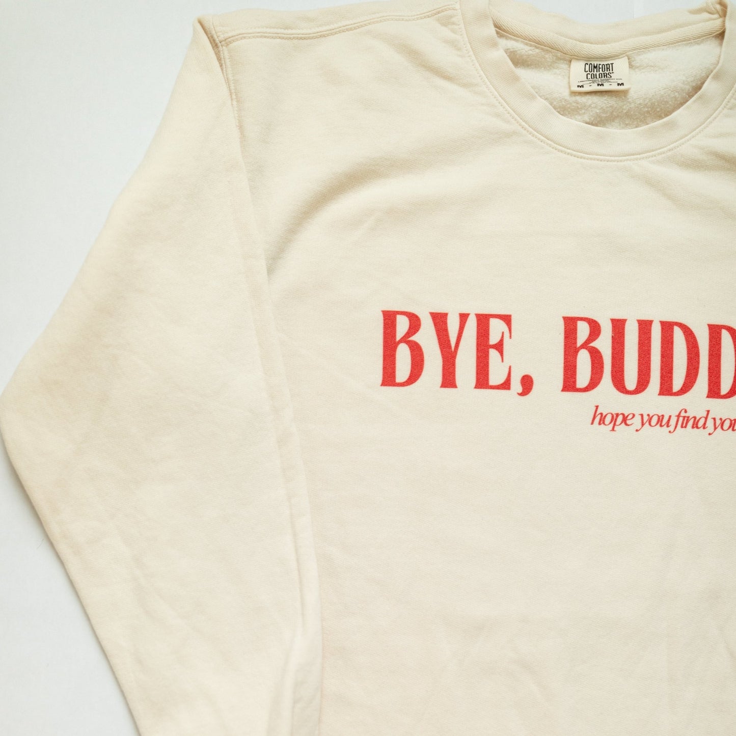 Bye, Buddy! COMFORT COLORS Crewneck Sweatshirt - Paige Creating